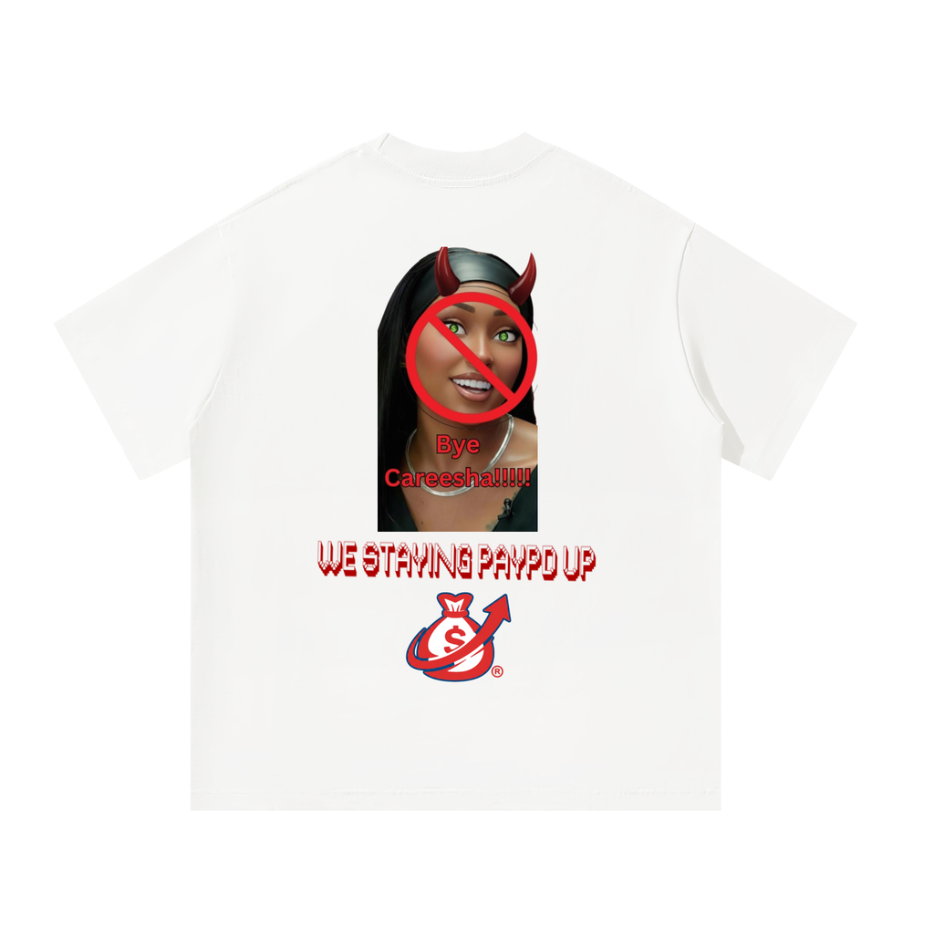 Bye Careesha Unisex Oversized T-Shirt
